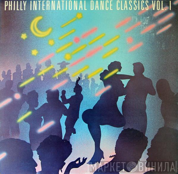  - Philly International Dance Classics Vol. 1