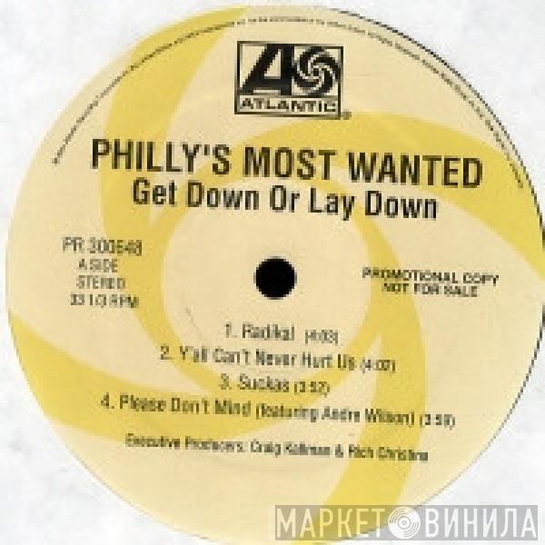 Philly's Most Wanted - Get Down Or Lay Down