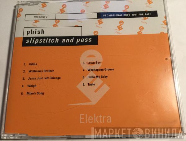  Phish  - Slip Stitch And Pass
