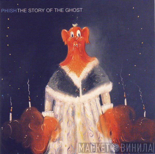Phish - The Story Of The Ghost