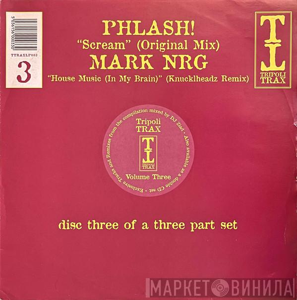 Phlash!, Mark N-R-G - Tripoli Trax Volume Three