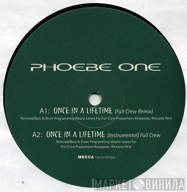 Phoebe One - Once In A Lifetime