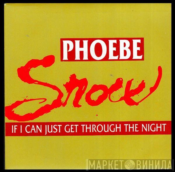 Phoebe Snow - If I Can Just Get Through The Night