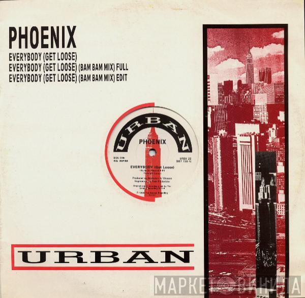 Phoenix  - Everybody (Get Loose)