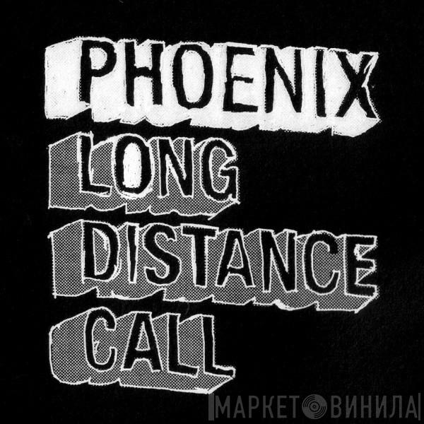 Phoenix - Long Distance Call