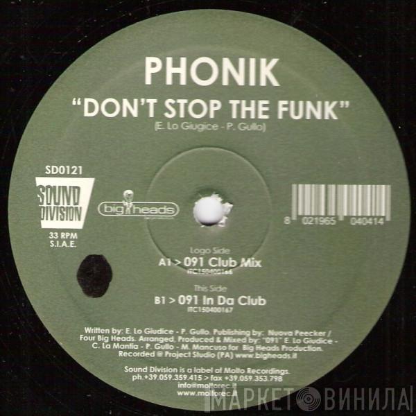  Phonik   - Don't Stop The Funk