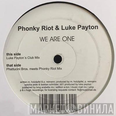 Phonky Riot, Luke Payton - We Are One