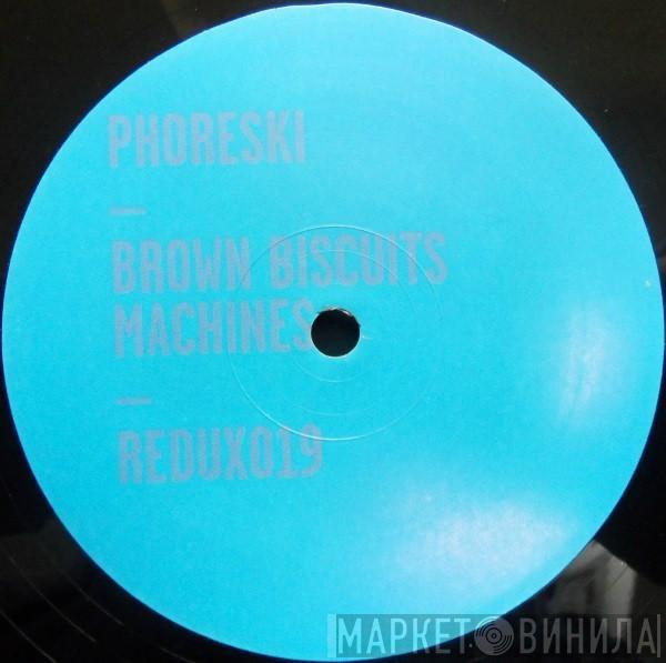 Phoreski - Brown Biscuits Machines