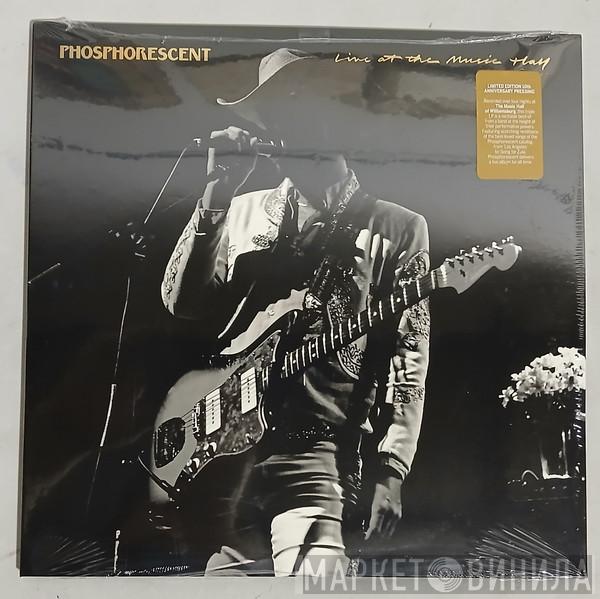 Phosphorescent - Live At The Music Hall