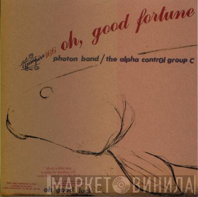 Photon Band, (The) Control Group - Oh, Good Fortune