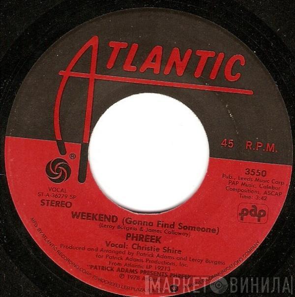  Phreek  - Weekend (Gonna Find Someone) / May My Love Be With You