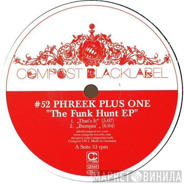 Phreek Plus One - The Funk Hunt EP