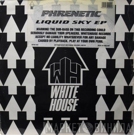 Phrenetic - Liquid Sky EP