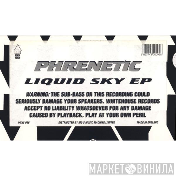 Phrenetic - Liquid Sky EP