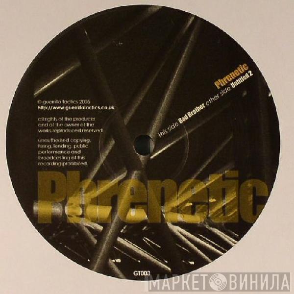 Phrenetic - Untitled 2 / Bad Brother