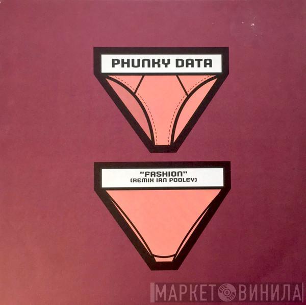 Phunky Data - Fashion (Remix Ian Pooley)