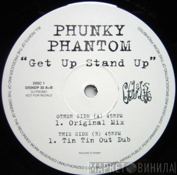  Phunky Phantom  - Get Up Stand Up