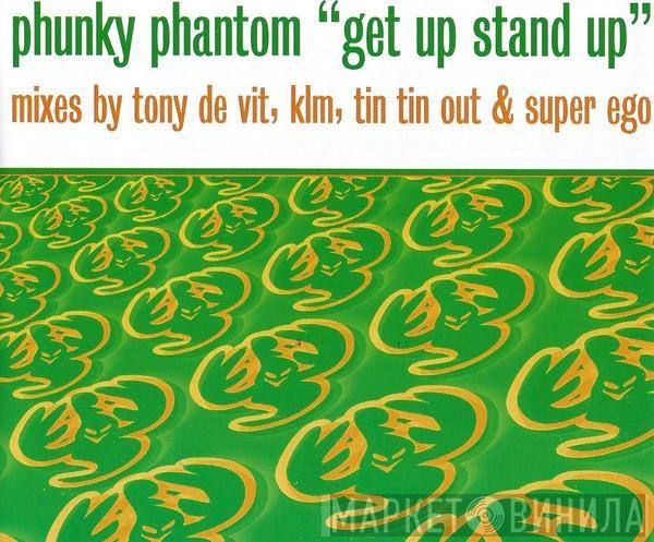  Phunky Phantom  - Get Up Stand Up