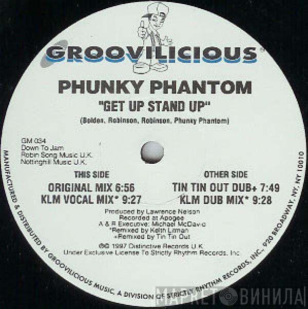  Phunky Phantom  - Get Up Stand Up