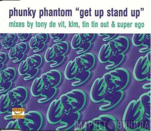  Phunky Phantom  - Get Up Stand Up