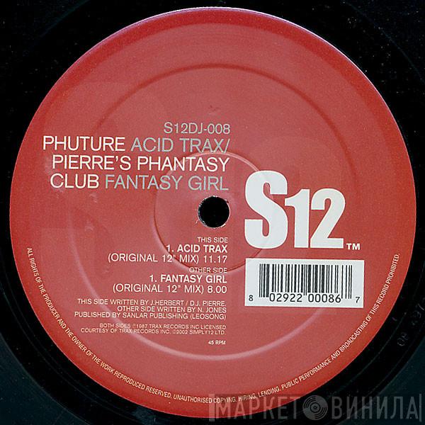 Phuture, Pierre's Pfantasy Club - Acid Trax / Fantasy Girl