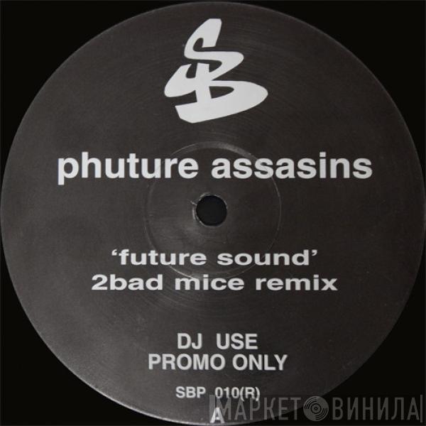 Phuture Assassins - Future Sound