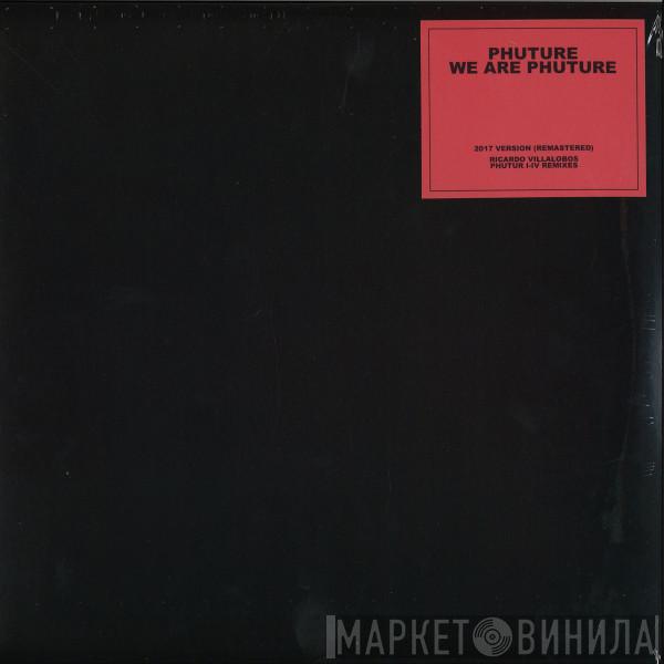  Phuture  - We Are Phuture (Ricardo Villalobos Phutur I - IV Remixes)
