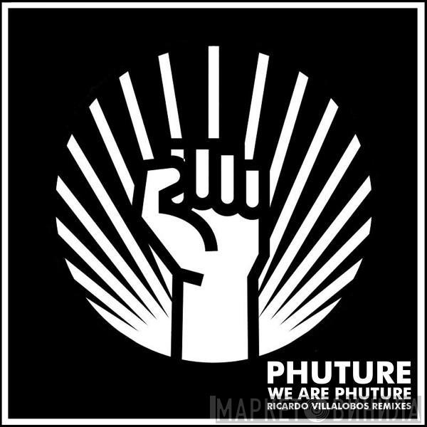  Phuture  - We Are Phuture (Ricardo Villalobos Phutur I - IV Remixes)