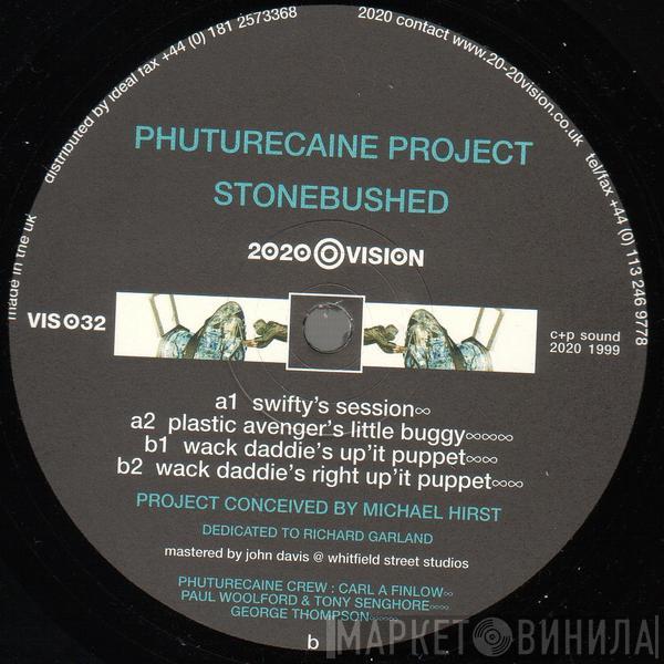 Phuturecaine Project - Stonebushed