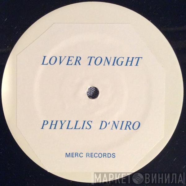 Phyllis D'Niro - Lover Tonight