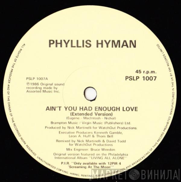 Phyllis Hyman - Ain't You Had Enough Love