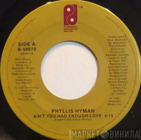 Phyllis Hyman - Ain't You Had Enough Love