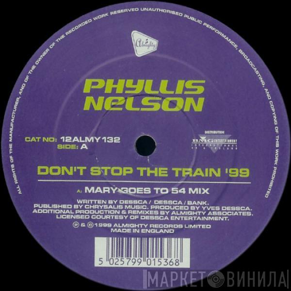 Phyllis Nelson - Don't Stop The Train '99