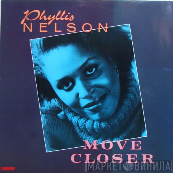 Phyllis Nelson - Move Closer