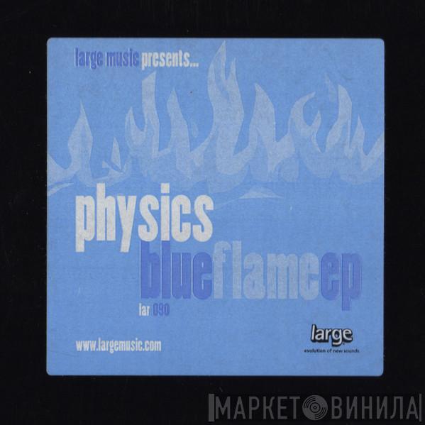 Physics - Blue Flame EP