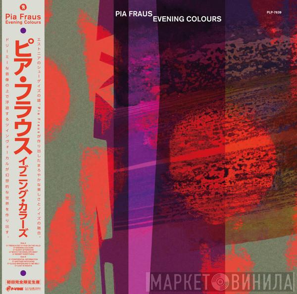 Pia Fraus - Evening Colours