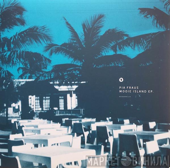 Pia Fraus - Mooie Island EP