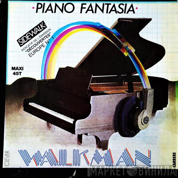 Piano Fantasia  - Walkman / Sidewalk