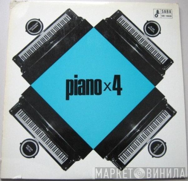  - Piano X 4