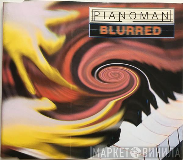 Pianoman - Blurred