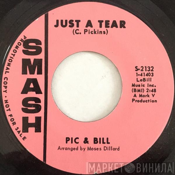 Pic And Bill - Just A Tear