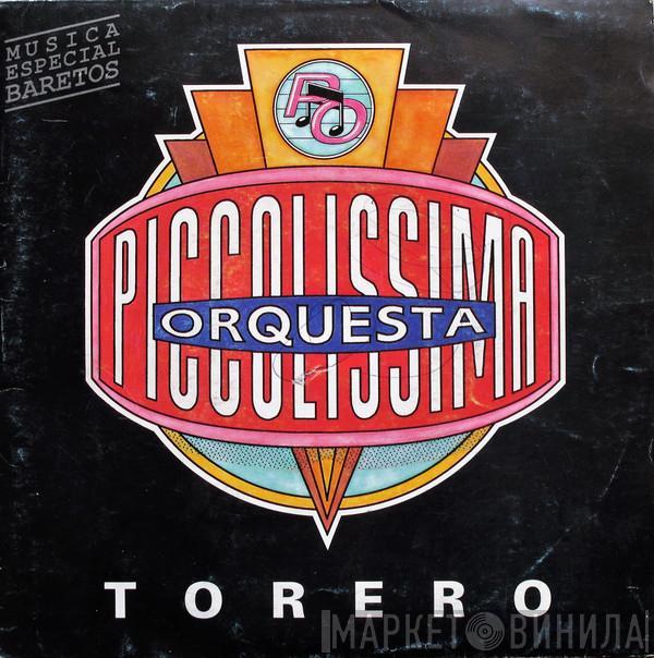 Piccolissima Orquesta - Torero