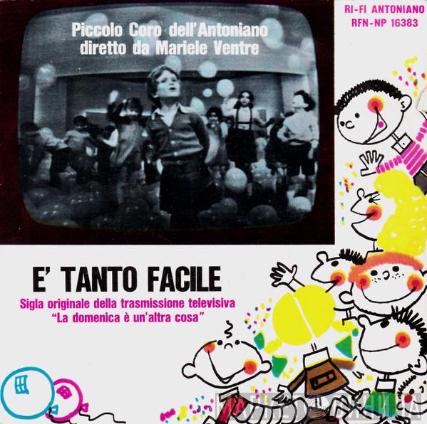 Piccolo Coro Dell'Antoniano - È Tanto Facile