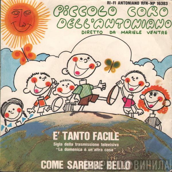  Piccolo Coro Dell'Antoniano  - È Tanto Facile