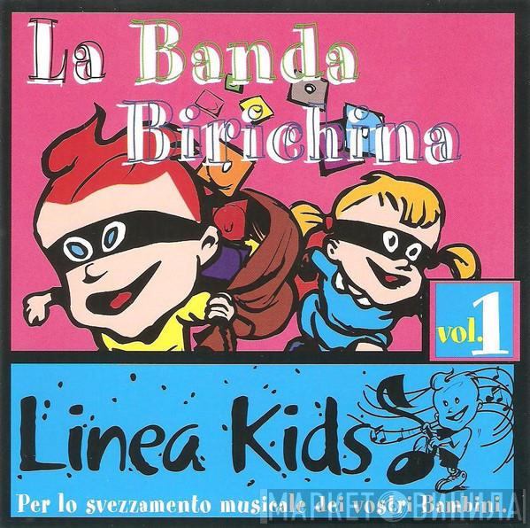  Piccolo Coro Dell'Antoniano  - La Banda Birichina Vol. 1