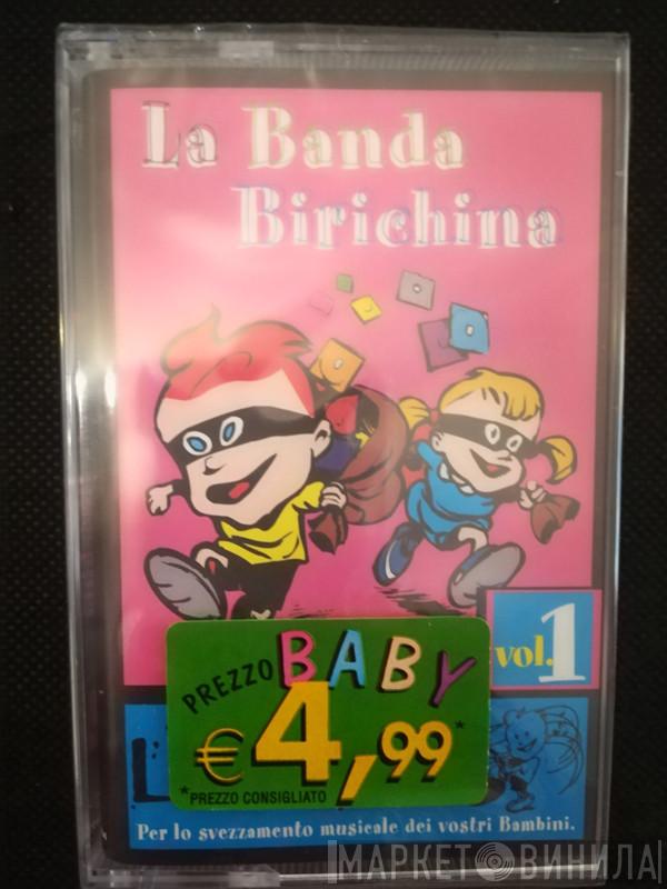  Piccolo Coro Dell'Antoniano  - La Banda Birichina Vol. 1