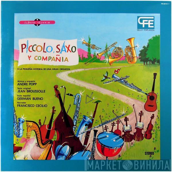  - Piccolo, Saxo y Compañía O La Pequeña Historia De Una Gran Orquesta