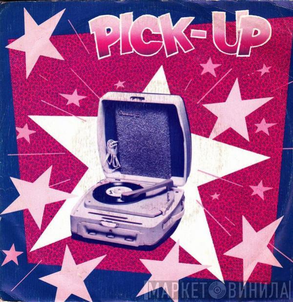  - Pick-Up