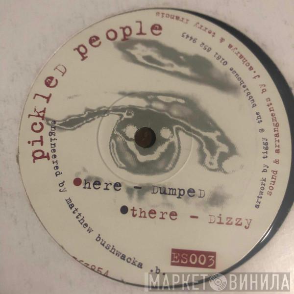 Pickled People - Dumped