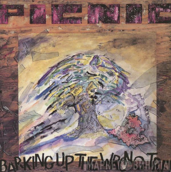 Picnic - Barking Up The Wrong Tree